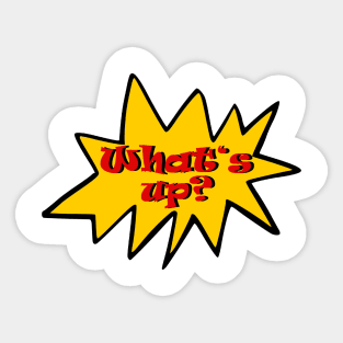Whats up Sticker